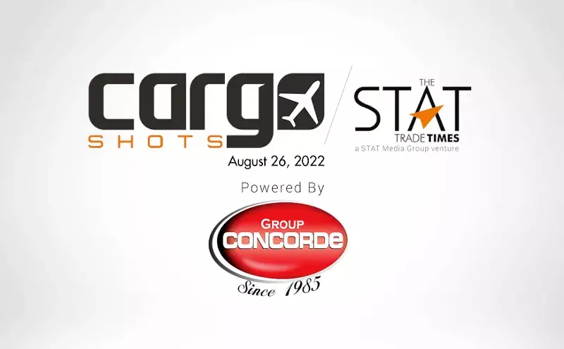 Cargo Shots by The STAT Trade Times - 26 August 2022 Cargo Shots by The STAT Trade Times - 26 August 2022