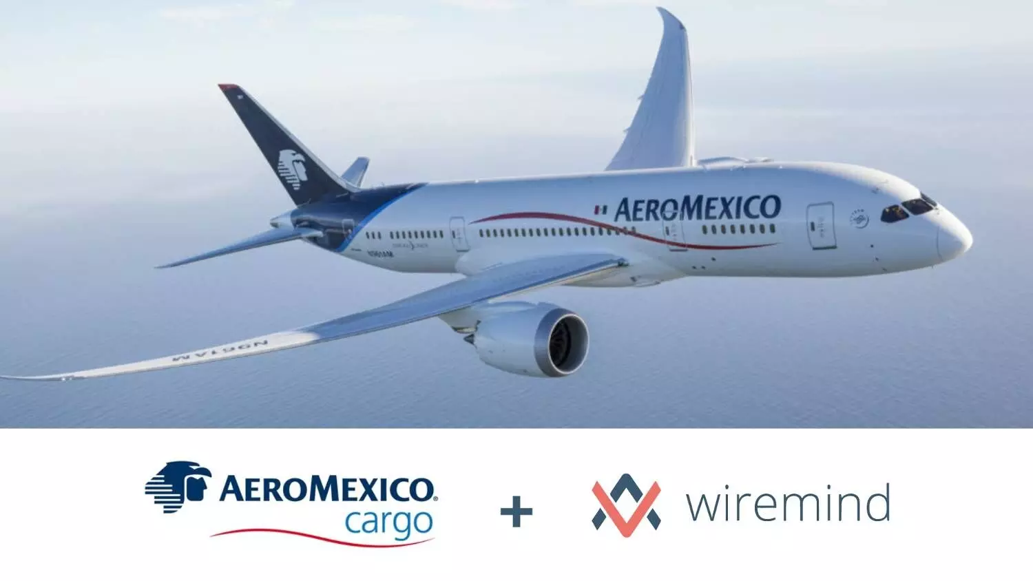 Wiremind and Aeromexico Cargo initiate SKYPALLET implementation Wiremind and Aeromexico Cargo initiate SKYPALLET implementation