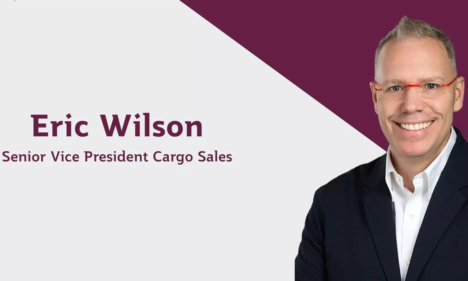 Qatar Airways Cargo onboards Eric Wilson as SVP Cargo Sales Qatar Airways Cargo onboards Eric Wilson as SVP Cargo Sales