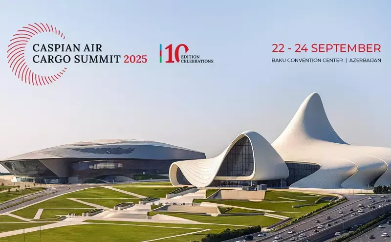 Caspian Air Cargo Summit 2025 to take place from 22 to 24 Sept in Baku Caspian Air Cargo Summit 2025 to take place from 22 to 24 Sept in Baku