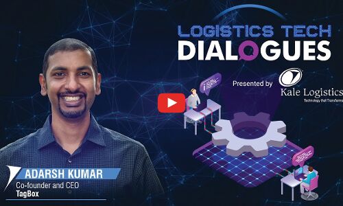 Logistics Tech Dialogues features Adarsh Kumar, Co-Founder and CEO of TagBox Logistics Tech Dialogues features Adarsh Kumar, Co-Founder and CEO of TagBox