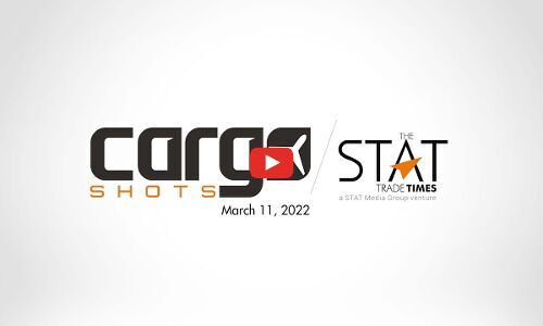 Cargo Shots by The STAT Trade Times - 11- March - 2022 Cargo Shots by The STAT Trade Times - 11- March - 2022