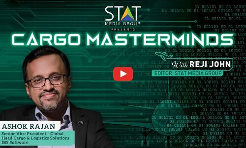 Ashok Rajan, SVP - Global Head Cargo & Logistics Solutions, IBS Software talks to cargo masterminds Ashok Rajan, SVP - Global Head Cargo & Logistics Solutions, IBS Software talks to cargo masterminds