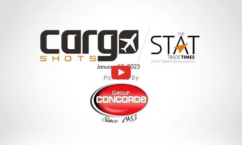 Cargo Shots by The STAT Trade Times - 13 January 2023 Cargo Shots by The STAT Trade Times - 13 January 2023