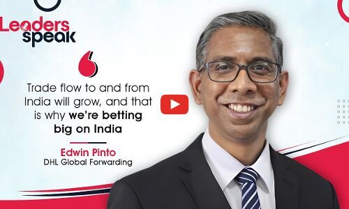 Why DHL Global Forwarding is betting big on India, explains Edwin Pinto