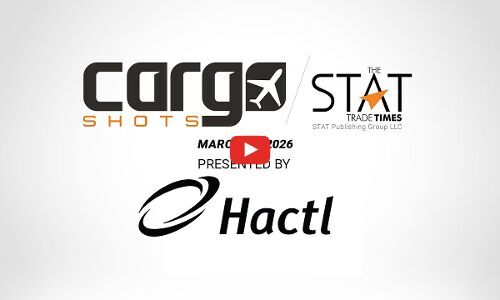 Cargo Shots by The STAT Trade Times presented by HACTL - 27 March 2026