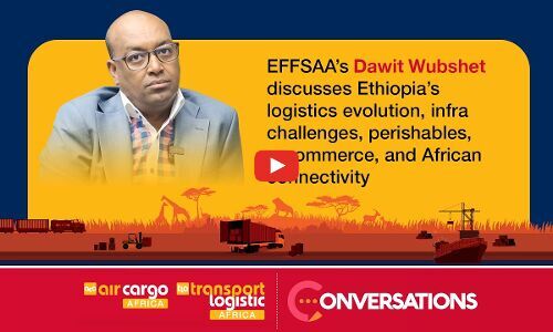 Dawit Wubshet, President, Ethiopian Freight Forwarders Association Dawit Wubshet, President, Ethiopian Freight Forwarders Association