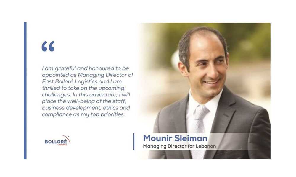 Bolloré Logistics appoints Mounir Sleiman as MD for Lebanon