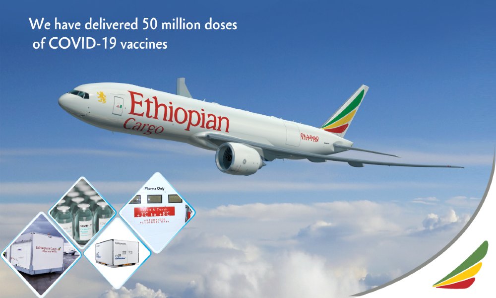 Ethiopian Airlines Group airlift 50 Million COVID- 19 Vaccines Ethiopian Airlines Group airlift 50 Million COVID- 19 Vaccines