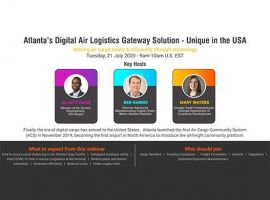 In a webinar themed ‘Atlanta’s Digital Air Logistics Gateway Solution - Unique in the USA’, air cargo experts feel technology will play a key role in
