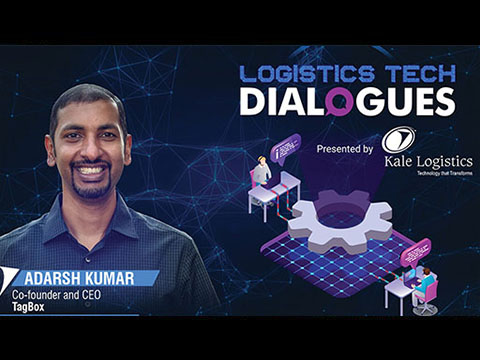 Logistics Tech Dialogues features Adarsh Kumar, Co-Founder and CEO of TagBox