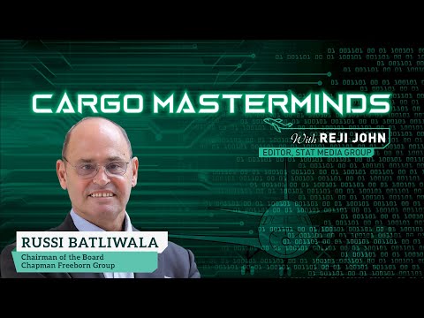 Russi Batliwala, Chairman of the board, Chapman Freeborn Group, in Cargo Masterminds