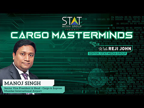 Manoj Singh of Mumbai International Airport Cargo talks to Cargo Masterminds in latest episode